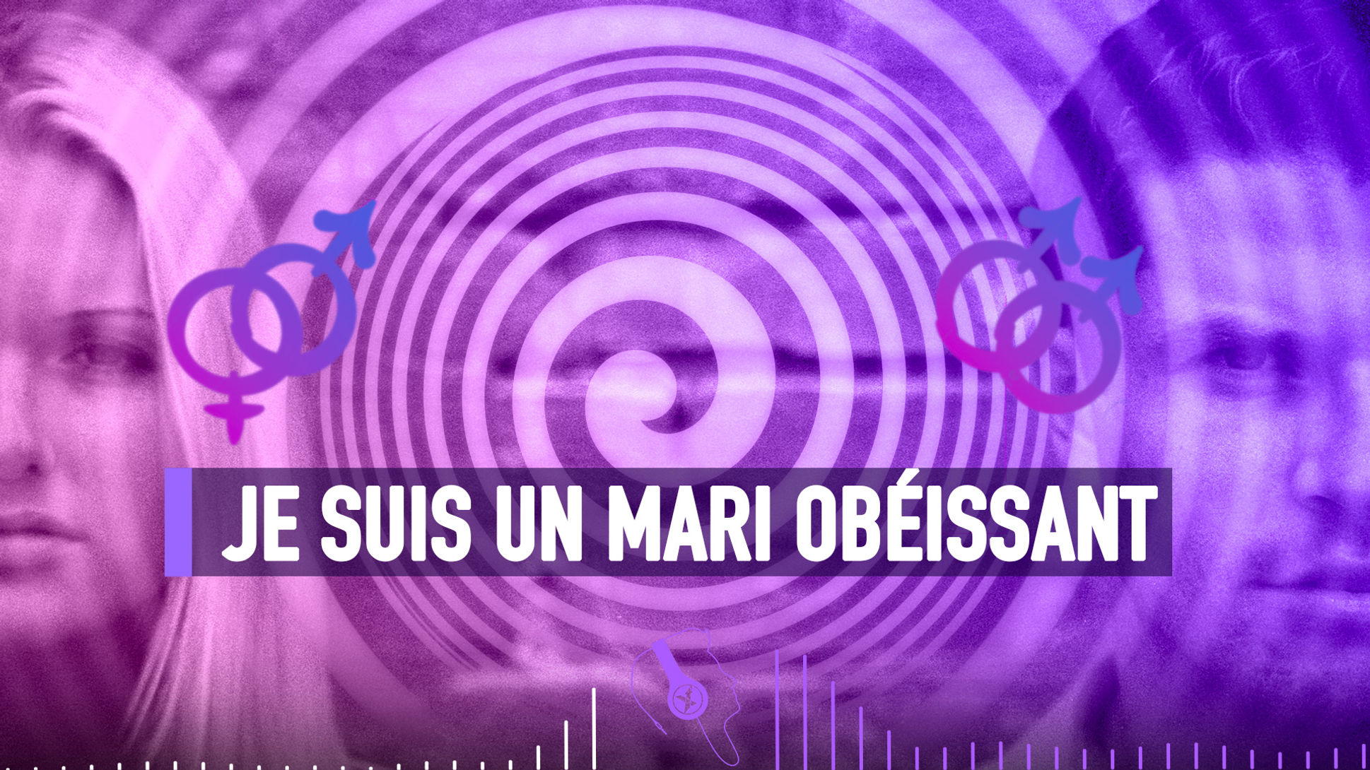 #027 JE SUIS UN MARI OBÉISSANT